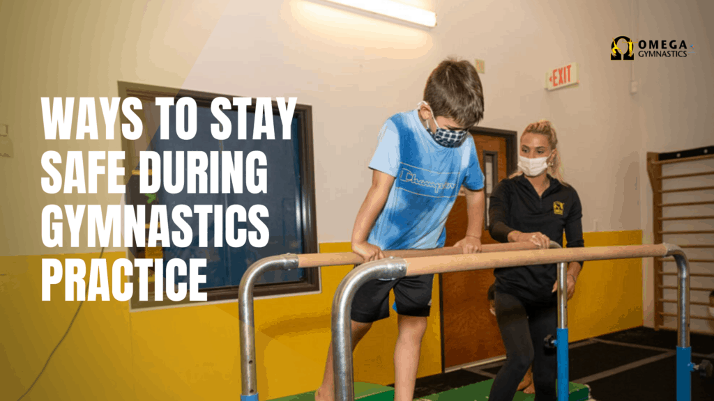 Gymnastics Safety 7 Ways To Stay Safe During Gymnastics Practice OMEGA Gymnastics