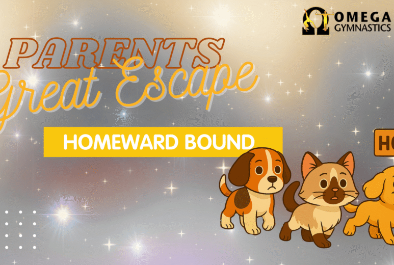 PGE HOMEWARD BOUND Parent's Great Escape OMEGA Gymnastics
