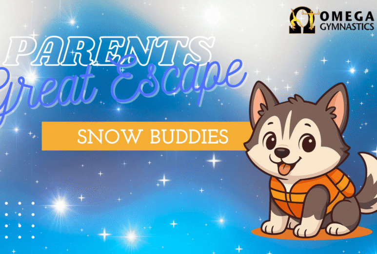 PGE SNOW BUDDIES Parent's Great Escape OMEGA Gymnastics